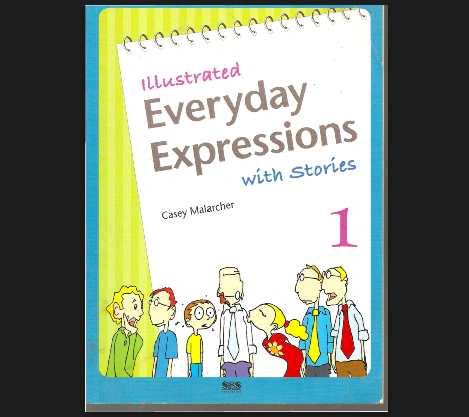 Illustrated Everyday Expressions with Stories – Book 1
