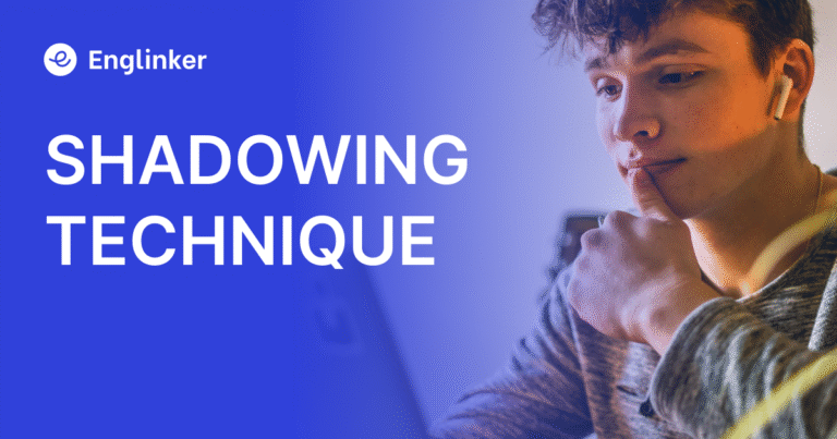 Shadowing Technique